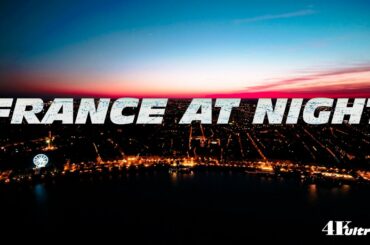 France 4K - Relax with music watching the city at night