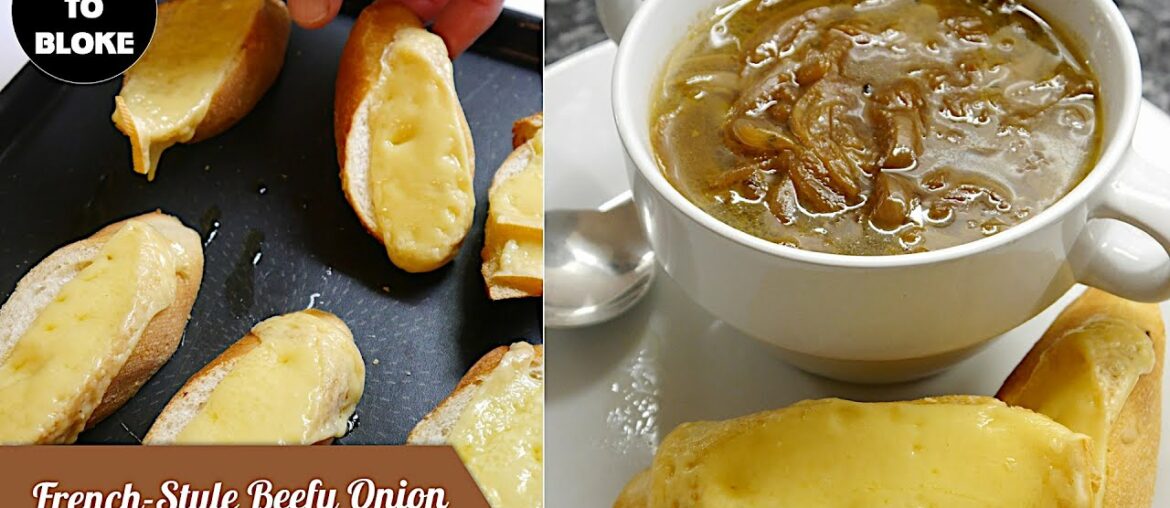 Recipe French-style Beefy Onion Soup & Cheesy Toasts