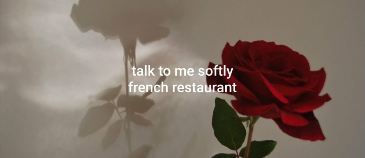 french restaurant // lana del Rey