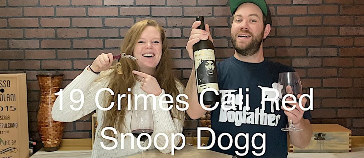 19 Crimes Cali Red Snoop Dogg // Wine Review