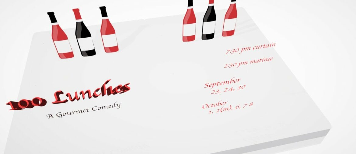 100 Lunches, A Gourmet Comedy 100 Lunches, A Gourmet Comedy