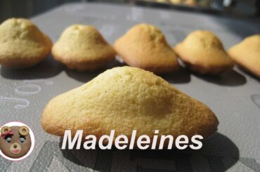 Les Madeleines, la recette / the French recipe