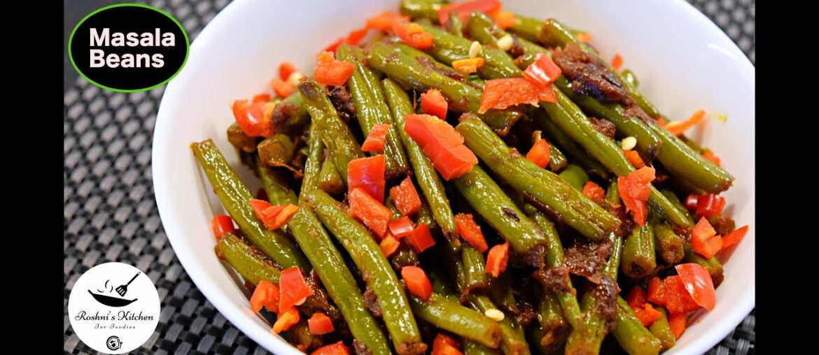 Masala Beans Recipe | Quick & Easy Green Beans Fry Recipe | French Beans Recipe | Roshni's Kitchen