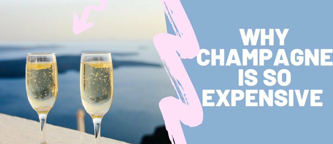 Why CHAMPAGNE is so expensive | TOP EXPENSIVE