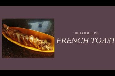| French Toast | Back to basics | Easy to follow recipe |