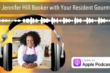 Jennifer Hill Booker with Your Resident Gourmet