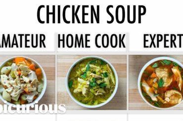 4 Levels of Chicken Soup: Amateur to Food Scientist | Epicurious