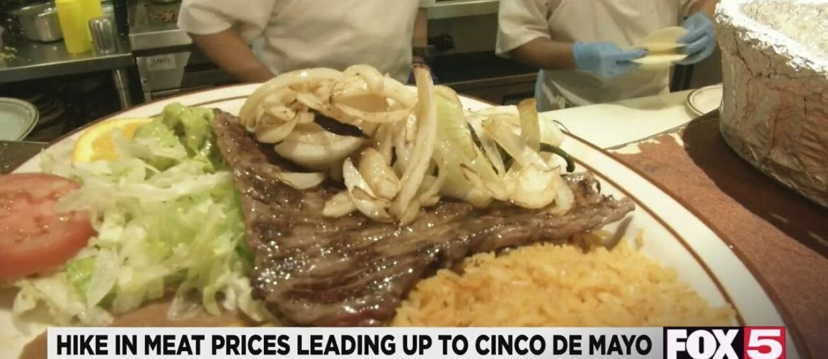 Restaurants see hike in meat prices leading up to Cinco de Mayo