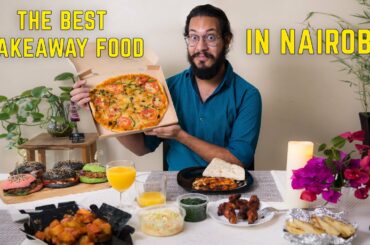 NAIROBI FOOD GUIDE (TAKE AWAY EDITION) - Where to eat in Nairobi