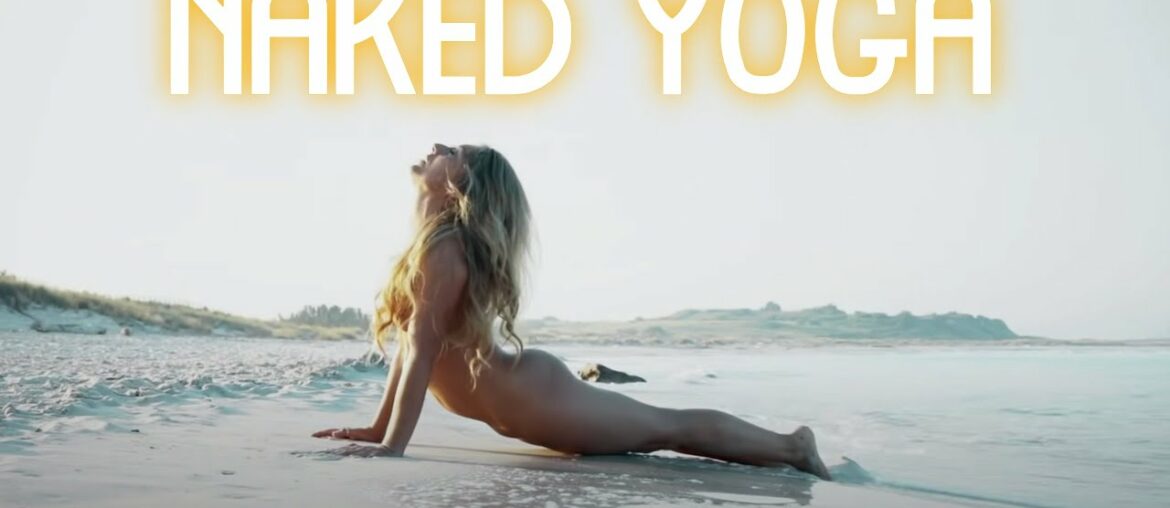 Naked Yoga ( Naked Yoga Classes ) Life in France Naked Yoga ( Naked Yoga Classes ) Life in France