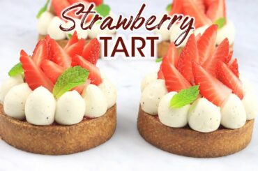 Gourmet Strawberry Tart: Best French Pastry Recipe For Summer | How To Cuisine