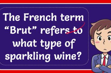 The French term “Brut” refers to what type of sparkling wine?