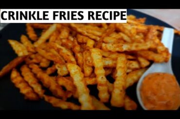 Crinkle French Fries Recipe |How to make Crinkle Fries Recipe/Homemade Crinkle Cut Chips