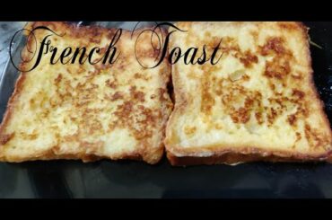 How to Make Perfect French Toast | Breakfast Recipe | Easy and Quick Bread Recipe