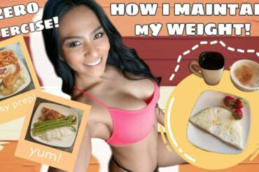 HOW I MAINTAIN MY WEIGHT WITH ZERO EXERCISE!!!!