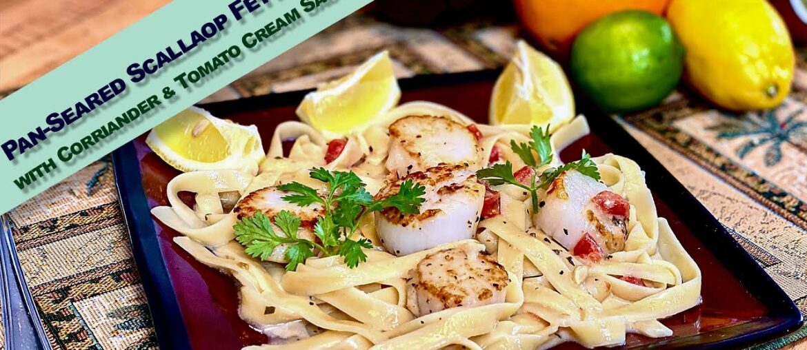 Pan-Seared Scallop Fettucini with a Coriander-Tomato Cream Sauce Pan-Seared Scallop Fettucini with a Coriander-Tomato Cream Sauce