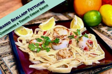 Pan-Seared Scallop Fettucini with a Coriander-Tomato Cream Sauce