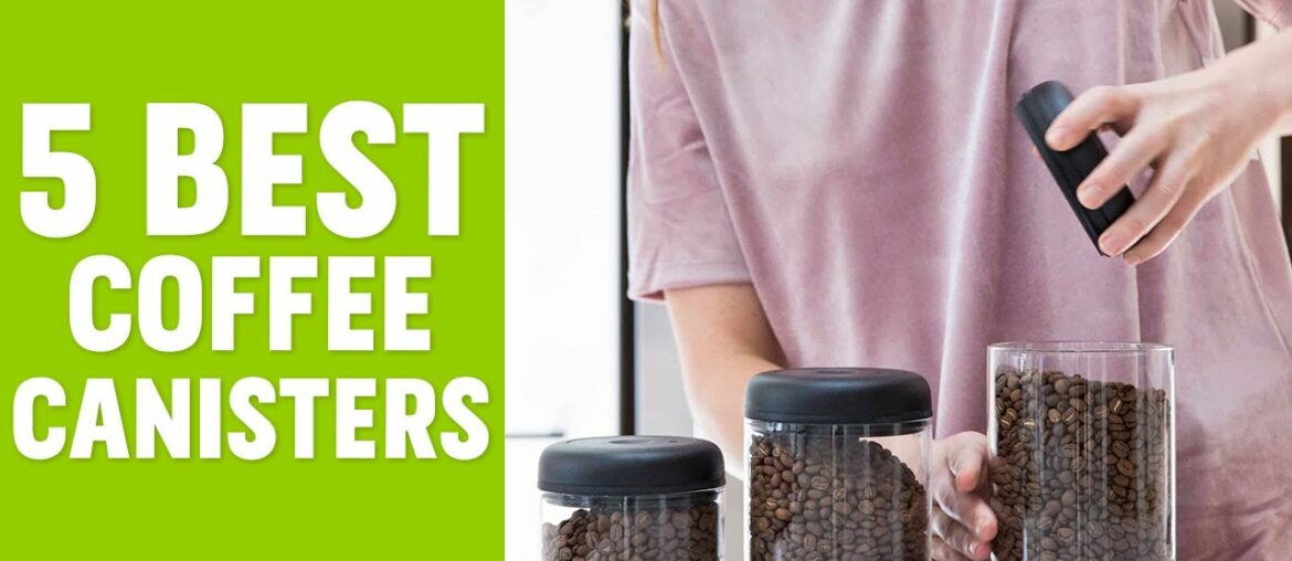 5 Best Coffee Canisters With Lid |  Best Coffee Storage Containers