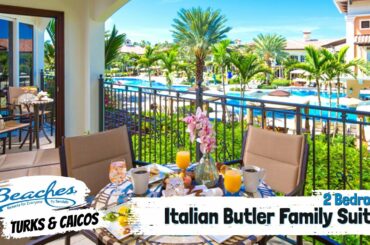 Italian Two Bedroom Butler Family Suite NP | Beaches Turks & Caicos | Complete Walkthrough Tour 4K