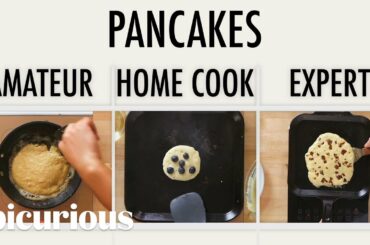 4 Levels of Pancakes: Amateur to Food Scientist | Epicurious