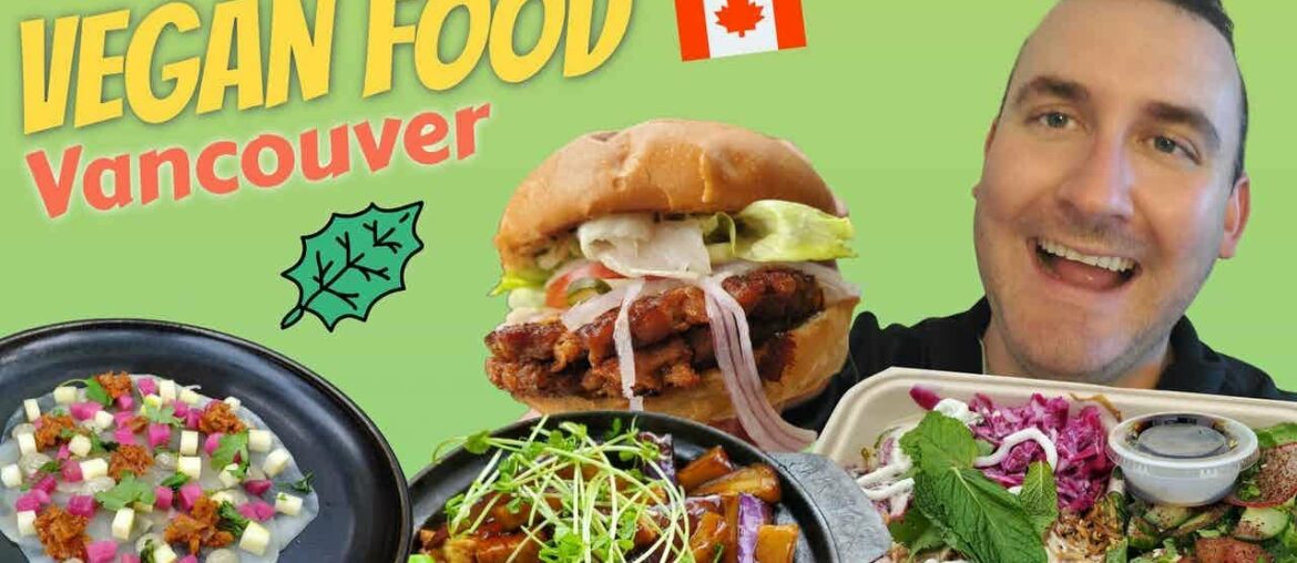 Ultimate VEGAN Food Tour VANCOUVER!! Lebanese, Vietnamese, Sushi + Farm 2 Table FEAST
