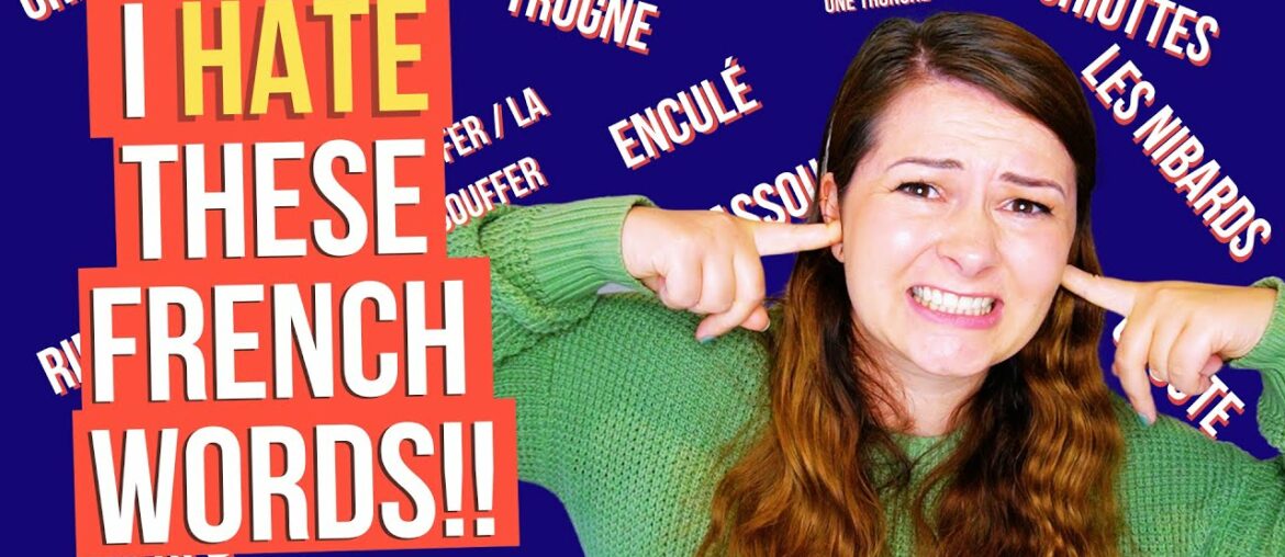 37 UGLY FRENCH WORDS (Surprisingly ugly words in the French language)