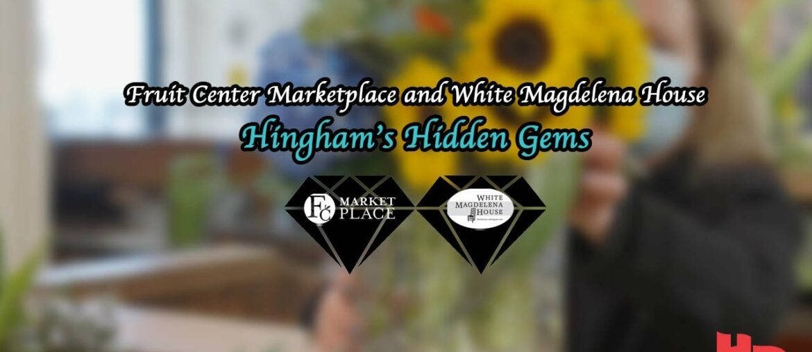 Fruit Center Marketplace and White Magdelena House | Hingham’s Hidden Gems Fruit Center Marketplace and White Magdelena House | Hingham’s Hidden Gems