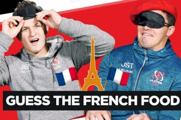 Guess the French food | Ulster Rugby’s Blind Taste Test