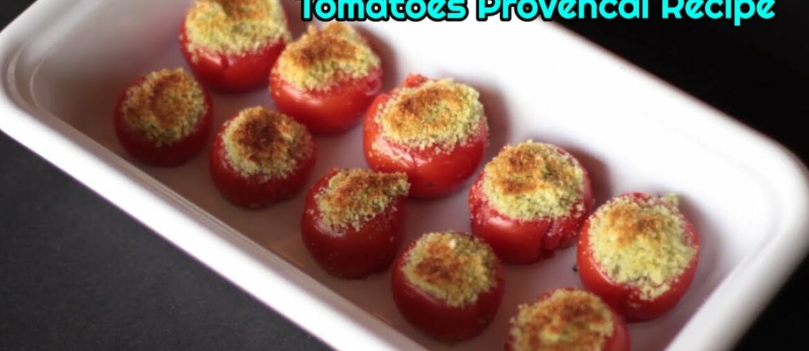 How to Make Tomatoes Provencal (French Recipe)