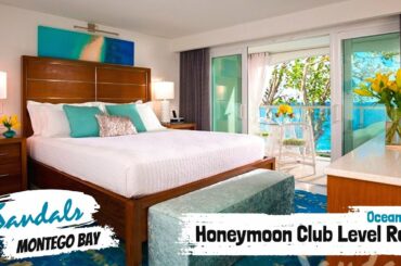 Oceanfront Honeymoon Club Level Room OFT | Sandals Montego Bay | Full Walkthrough Tour & Review 4K