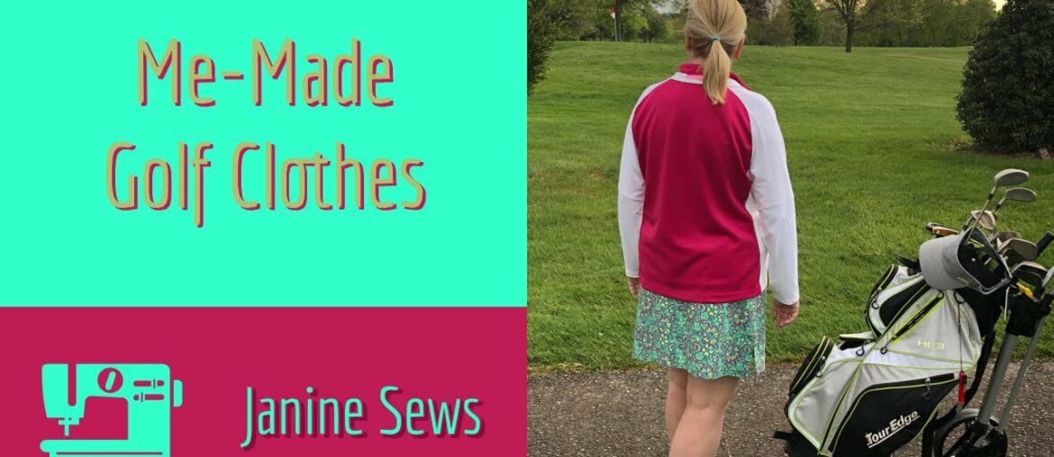 Me-Made Golf Clothes – May 2021 Me-Made Golf Clothes - May 2021