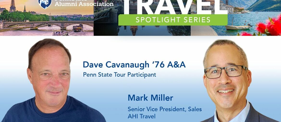 Travel Spotlight: AHI Travel International with Special Guest, David Cavanaugh Travel Spotlight: AHI Travel International with Special Guest, David Cavanaugh