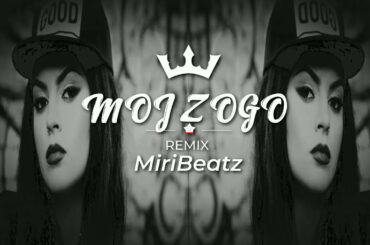 MOJ ZOGO - Trap Remix Prod by MiriBeatz