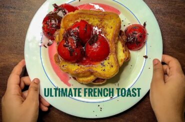 French Toast recipe for the weekend | Tasty Breakfast Ideas