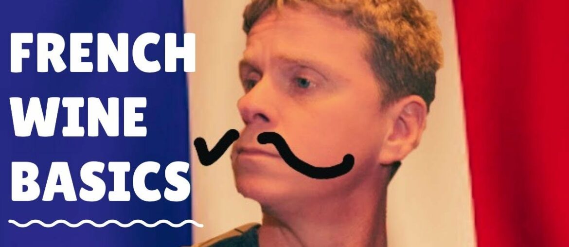 FRENCH WINE REGIONS | The First 6 You Need to Know FRENCH WINE REGIONS | The First 6 You Need to Know