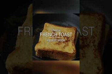 veggless french toast recipe | custard french toast | veg cheese french toast