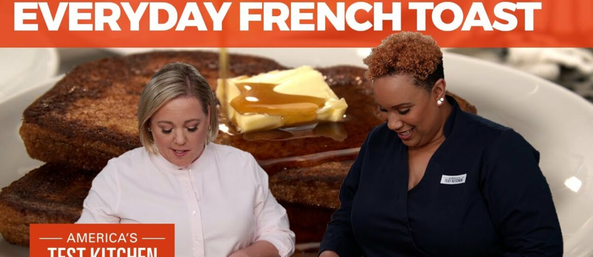 How to Make the Best (and Easiest) French Toast