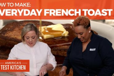How to Make the Best (and Easiest) French Toast