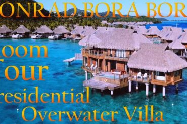 Conrad Bora Bora Multi-Level Presidential Overwater Villa Infinity Pool Room Tour - French Polynesia