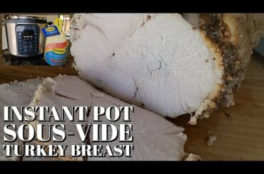 Instant Pot Sous Vide Turkey Breast made in the Instant Pot Duo Gourmet
