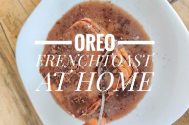 Oreo french toast recipe