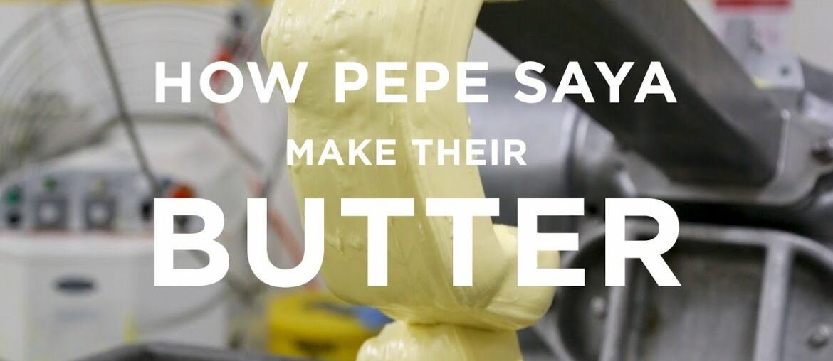 HOW WE MAKE PEPE SAYA BUTTER by Gourmet Traveller