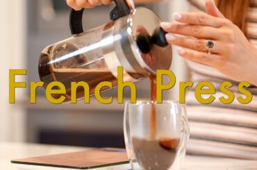How To Make French Press Coffee