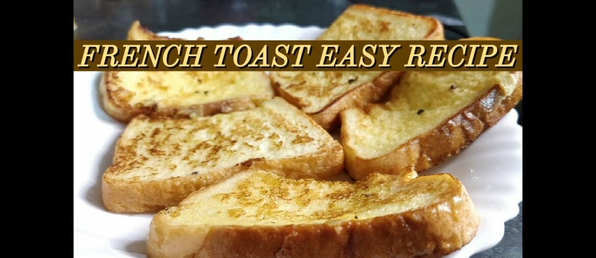 French toast recipe easy | sweet egg bread toast | breakfast easy recipe