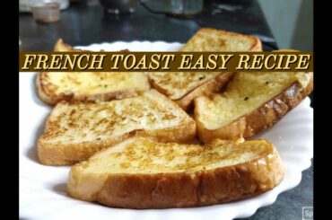 French toast recipe easy | sweet egg bread toast | breakfast easy recipe