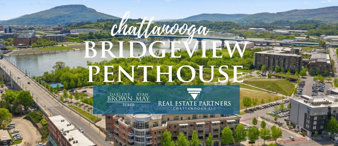 Luxury, Penthouse Level Condo at Bridgeview on NorthShore in Chattanooga, TN Luxury, Penthouse Level Condo at Bridgeview on NorthShore in Chattanooga, TN