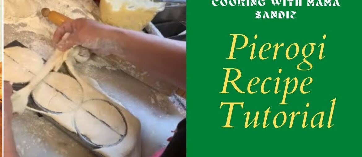 Pierogi Recipe and Cooking Tutorial Pierogi Recipe and Cooking Tutorial