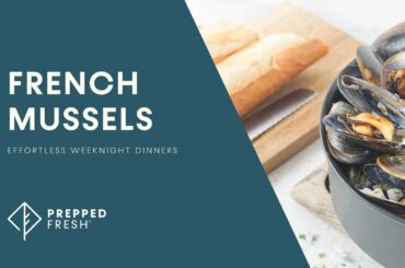Classic French Mussel Recipe // PreppedFRESH