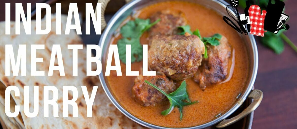 Indian Meatball Curry | Everyday Gourmet S9 EP66