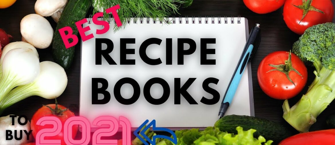 Best Recipe Books To Buy In 2021 Best Recipe Books To Buy In 2021